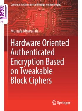 海外直订Hardware Oriented Authenticated Encryption Based... 基于可调分组密码的面向硬件的身份验证加密