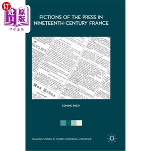 the Century 小说 Nineteenth 19世纪法国新闻界 Press France 海外直订Fictions