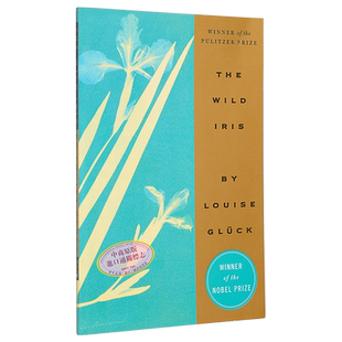 夜鸢尾 The Wild Iris 英文原版 Louise Gluck 露易丝格丽克 外国诗歌 大师经典文学 经典名著【中商原版】