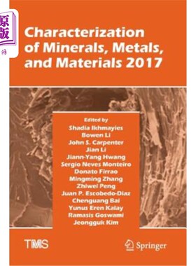 海外直订Characterization of Minerals, Metals, and Materials 2017 矿物、金属和材料表征2017