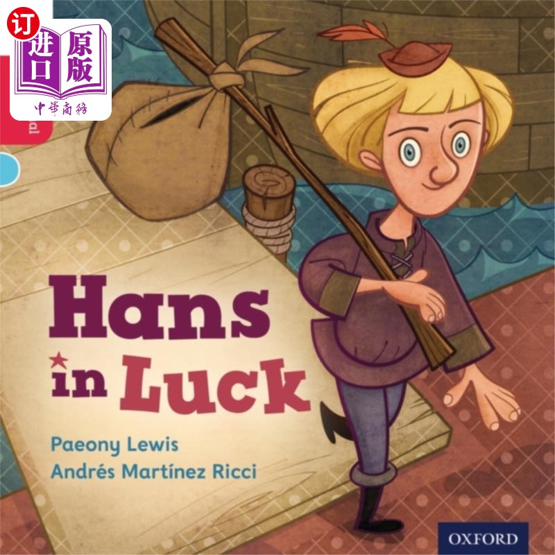 海外直订Oxford Reading Tree Traditional Tales: Level 4: ... 牛津阅读树传统故事:四级:幸运的汉斯