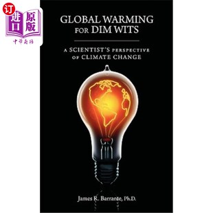 Dim 影响：科学家对气候 全球变暖对智者 Perspective Warming for Wits Change 海外直订Global Scientist Climate