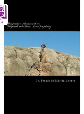 海外直订医药图书Preoperative Assessment in Hospitals and Clinics Low Complexity 医院和诊所术前评估低复杂度