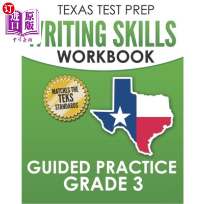 海外直订TEXAS TEST PREP Writing Skills Workbook Guided Practice Grade 3: Full Coverage o 德克萨斯州备考写作技能工作