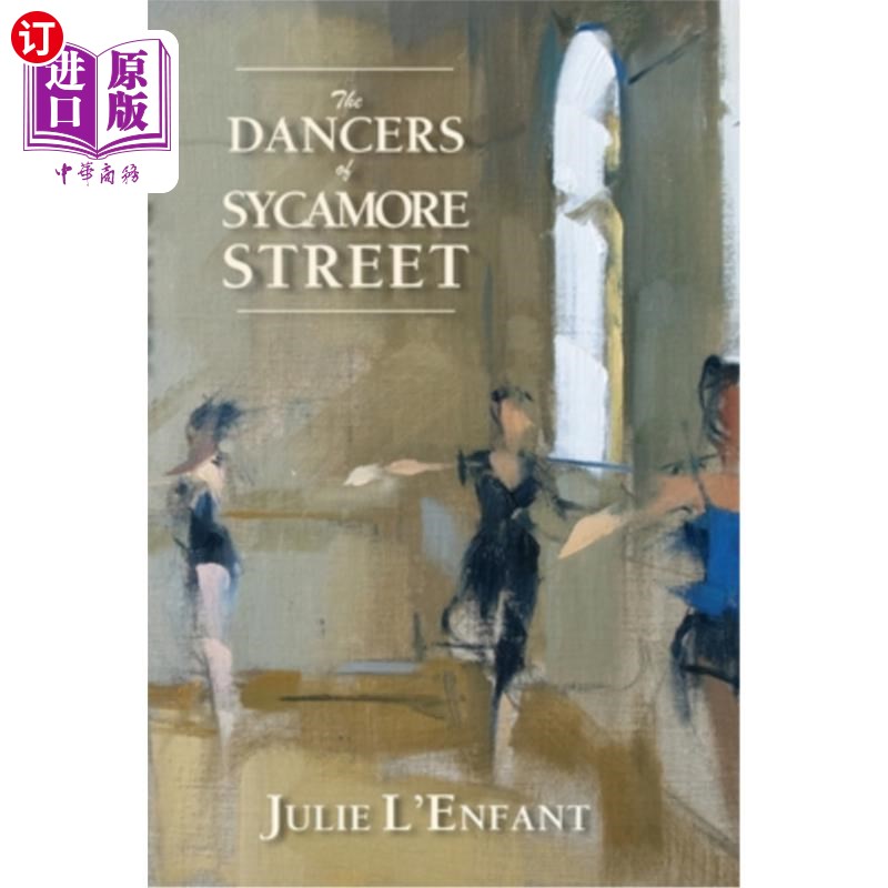海外直订The Dancers of Sycamore Street 梧桐街的舞者们