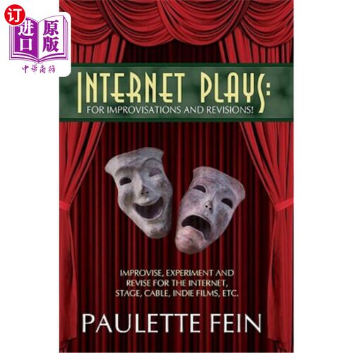 海外直订Internet Plays: For Improvisations and Revisions!: Improvise, Experiment and Rev 剧：用于即兴创作和修改