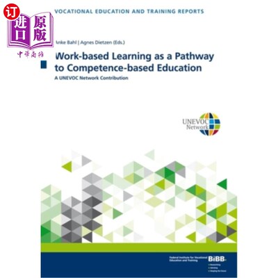 海外直订Work-Based Learning as a Pathway to Competence-Based Education: A Unevoc Network 以工作为基础的学习是能力为
