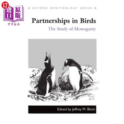 海外直订Partnerships in Birds: The Study of Monogamy 鸟类伙伴关系：一夫一妻制研究