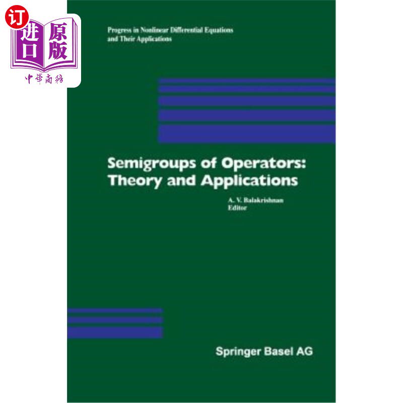 海外直订Semigroups of Operators: Theory and Applications: International Conference in Ne 算子的半群:理论与应用:纽波