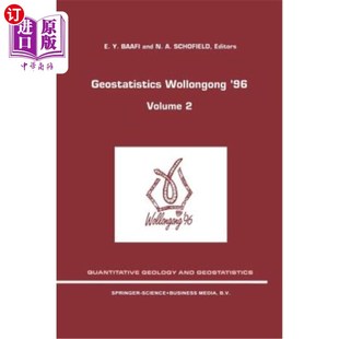 海外直订Geostatistics Wollongong' 96: Volume 2 1996年卧龙岗地质统计学：第二卷