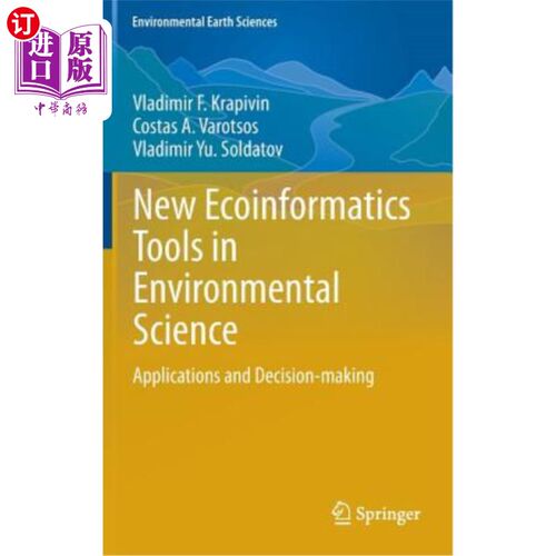 海外直订New Ecoinformatics Tools in Environmental Science: Applications and Decision-Mak 环境科学中的新生态信息学工
