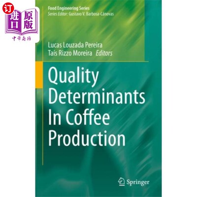 海外直订Quality Determinants In Coffee Production 咖啡生产中的质量决定因素