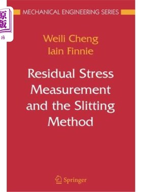 海外直订Residual Stress Measurement and the Slitting Method 残余应力测量与切缝方法