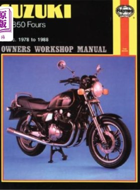 海外直订Suzuki Gs850 Fours Owners Workbook Manual, No. 536: '78 to '88 铃木Gs850四车主工作手册，第536号:78年至88年
