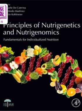 海外直订医药图书Principles of Nutrigenetics and Nutrigenomics: Fundamentals of Individualized Nu 营养遗传学和营养基