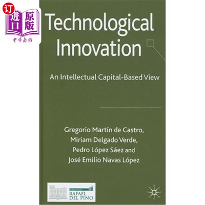 海外直订Technological Innovation: An Intellectual Capital Based View 技术创新:基于知识资本的视角