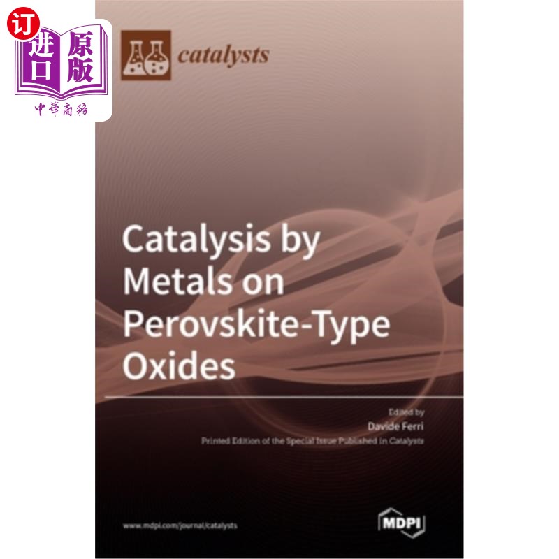 海外直订Catalysis by Metals on Perovskite-Type Oxides 金属对钙钛矿型氧化物的催化作用