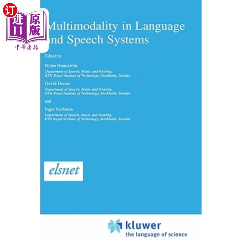 海外直订Multimodality in Language and Speech Systems 语言和语音系统中的多模态