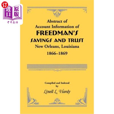海外直订Abstract of Account Information of Freedman's Savings and Trust, New Orleans, Lo 1866-1869年