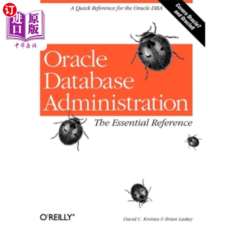 海外直订Oracle Database Administration: The Essential Reference Oracle数据库管理:基本参考
