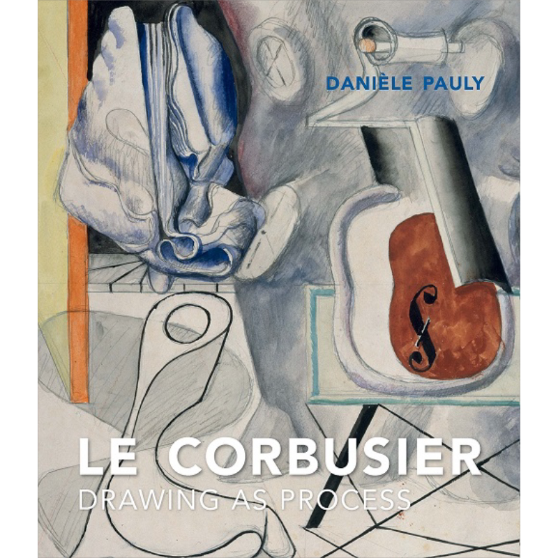 Le Corbusier: Drawing as  Process 进口艺术 勒·柯布西耶画集：绘画是过程 画册画集 立体主义 表现主义【中商原版】