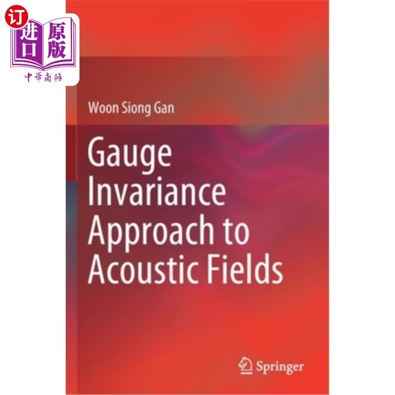 海外直订Gauge Invariance Approach to Acoustic Fields