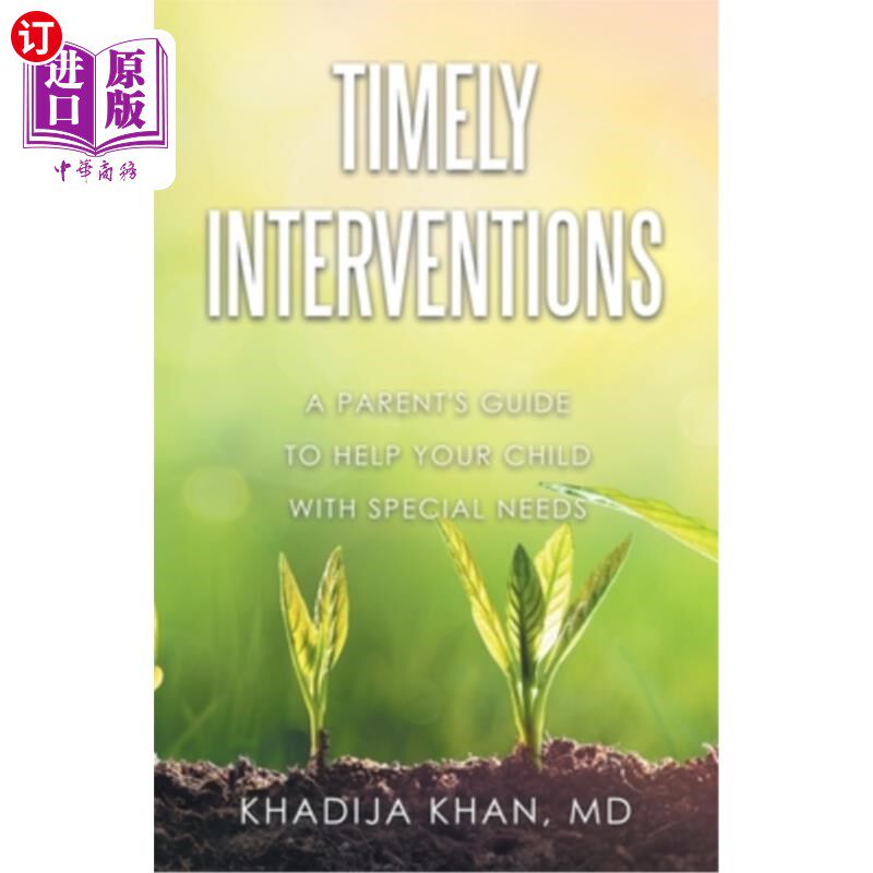 海外直订Timely Interventions: A Parent's Guide to Help Your Child with Special Needs 及时干预:帮助有特殊需要的孩子