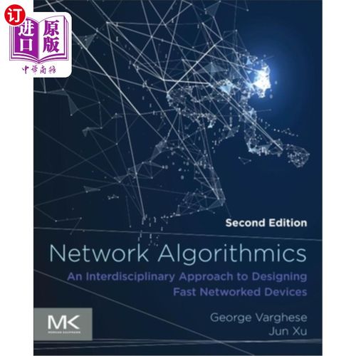 海外直订Network Algorithmics: An Interdisciplinary Approach to Designing Fast Networked  算法:设计快速设备