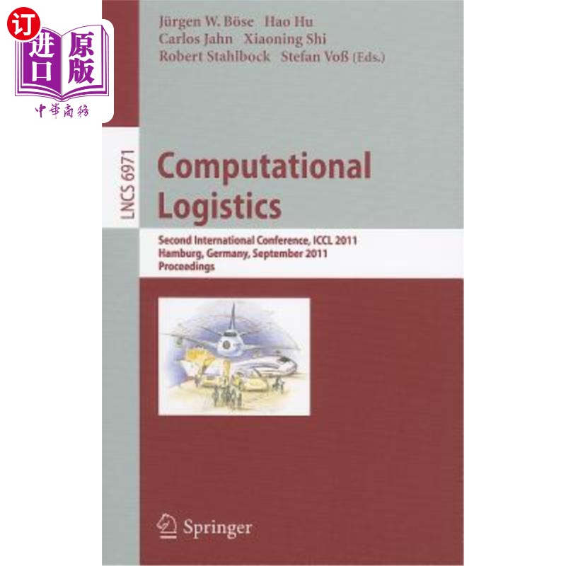 海外直订Computational Logistics: Second International Conference, ICCL 2011, Hamburg, Ge 计算物流:第二届国际会议，I