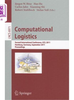 海外直订Computational Logistics: Second International Conference, ICCL 2011, Hamburg, Ge 计算物流:第二届国际会议，I