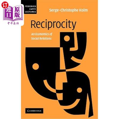 海外直订Reciprocity: An Economics of Social Relations 互惠：社会关系经济学