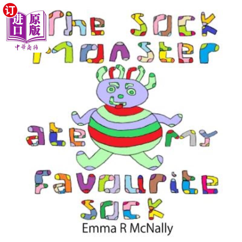 海外直订The Sock Monster ate my Favourite Sock 袜子怪物吃了我最喜欢的袜子