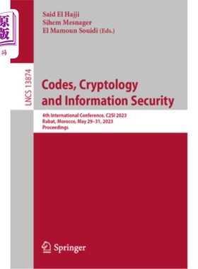 海外直订Codes, Cryptology and Information Security: 4th International Conference, C2si 2 代码，密码学和信息安全:第