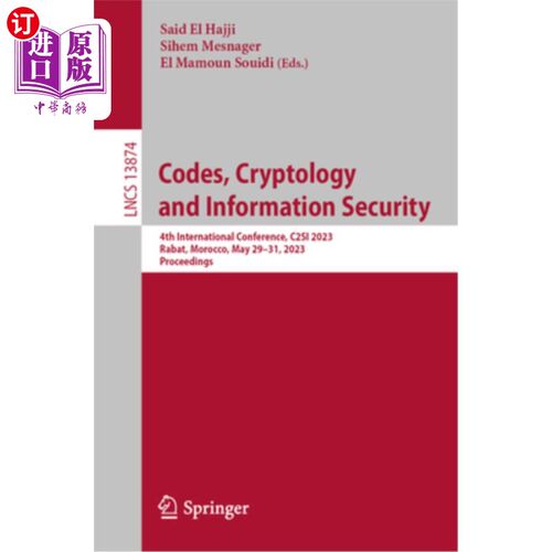 海外直订Codes, Cryptology and Information Security: 4th International Conference, C2si 2 代码，密码学和信息安全:第