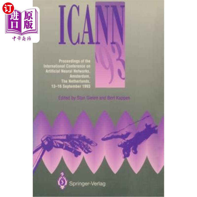 海外直订Icann '93: Proceedings of the International Conference on Artificial Neural Netw Icann '93: