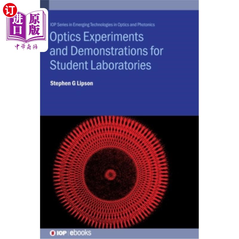 海外直订Optics Experiments and Demonstrations for Student Laboratories: Principles, Meth 学生实验室光学实验与演示: