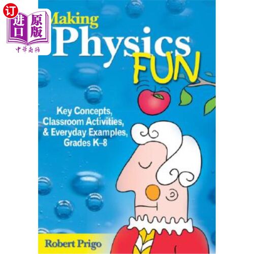 海外直订Making Physics Fun: Key Concepts, Classroom Activities, & Everyday Examples, Gra 使物理有趣：关键概念、课堂