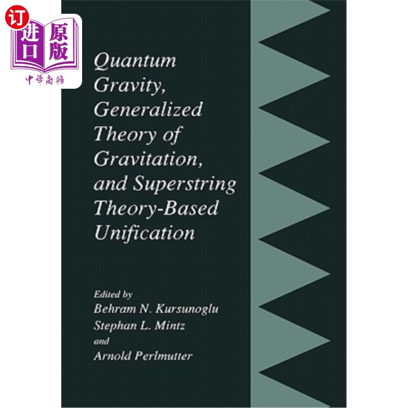 海外直订Quantum Gravity, Generalized Theory of Gravitation, and Superstring Theory-Based 量子引力、广义引力理论和基
