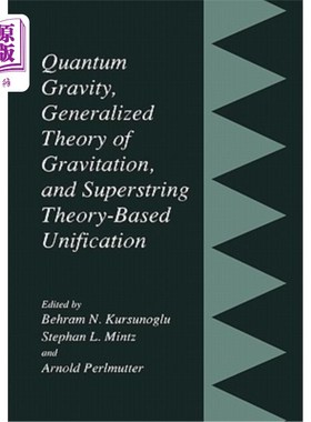 海外直订Quantum Gravity, Generalized Theory of Gravitation, and Superstring Theory-Based 量子引力、广义引力理论和基