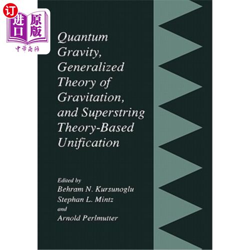 海外直订Quantum Gravity, Generalized Theory of Gravitation, and Superstring Theory-Based 量子引力、广义引力理论和基