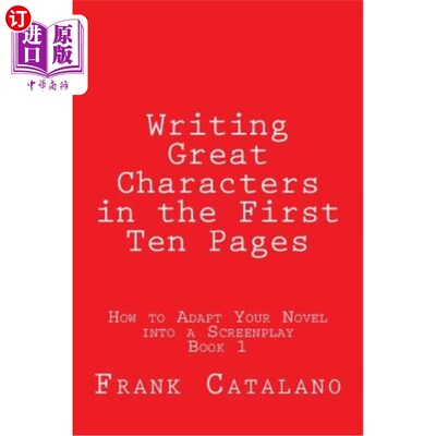 海外直订Writing Great Characters in the First Ten Pages 在前十页写出伟大的人物