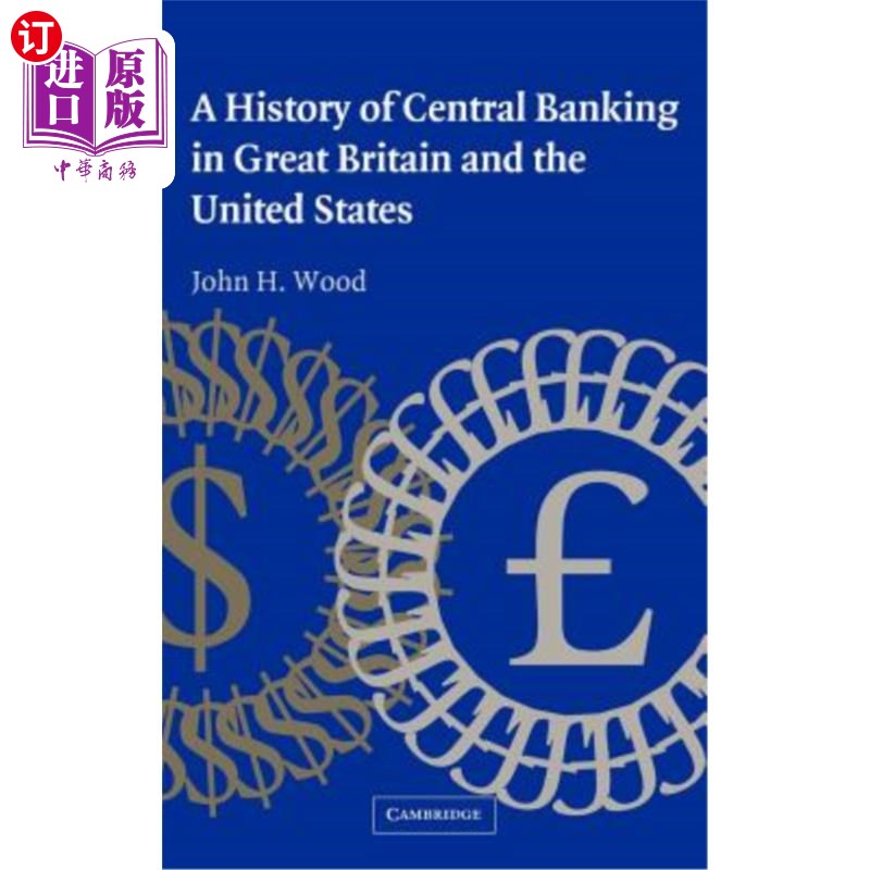 海外直订A History of Central Banking in Great Britain and the United States 英国和美国中央银行的历史