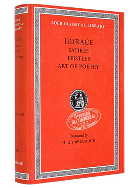 Horace Satires Epistles The Art of Poetry 英文原版 贺拉斯 讽刺诗集 书信集 诗艺【中商原版】