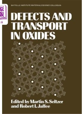 海外直订Defects and Transport in Oxides 氧化物的缺陷和运输