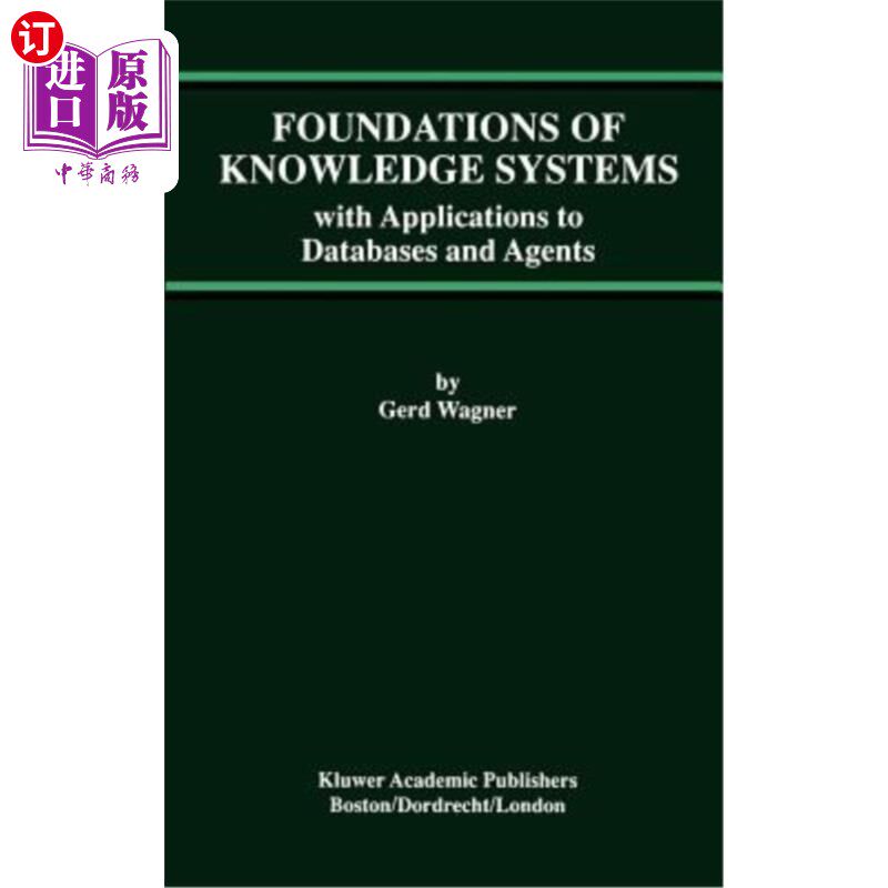 海外直订Foundations of Knowledge Systems: With Applications to Databases and Agents 知识系统基础：应用于数据库和代理
