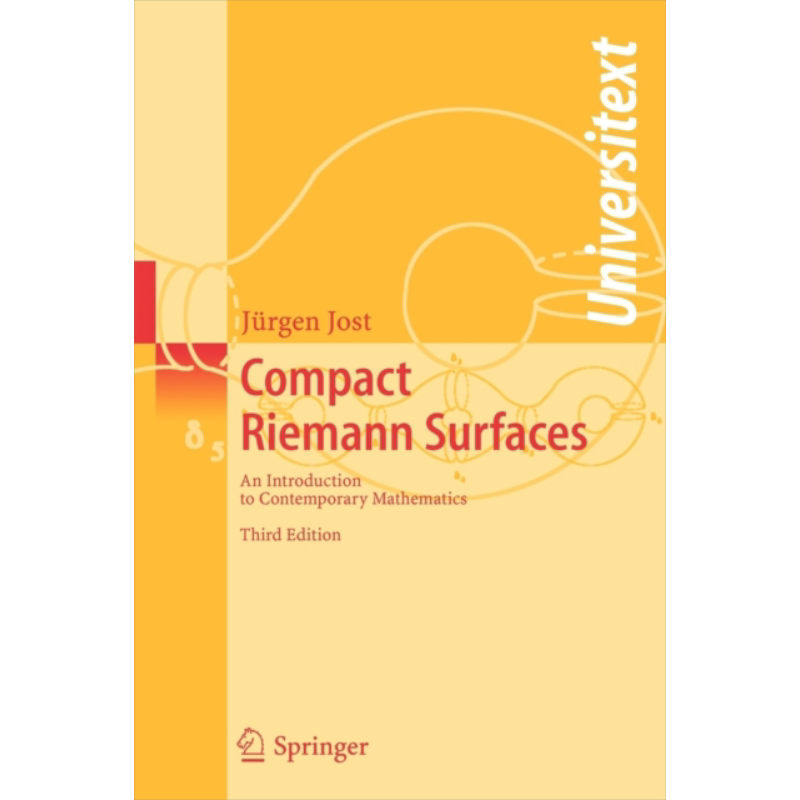 紧黎曼曲面 Compact Riemann Surfaces An Introduction to Contemporary Mathematics 英文原版 Jurgen Jost【中商原版】