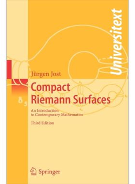 紧黎曼曲面 Compact Riemann Surfaces An Introduction to Contemporary Mathematics 英文原版 Jurgen Jost【中商原版】