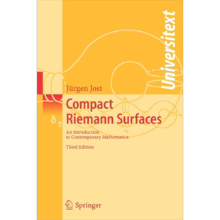 紧黎曼曲面 Compact Riemann Surfaces An Introduction to Contemporary Mathematics 英文原版 Jurgen Jost【中商原版】