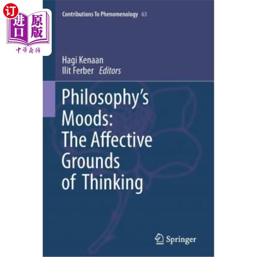 海外直订Philosophy's Moods: The Affective Grounds of Thinking 哲学的情绪:思维的情感基础