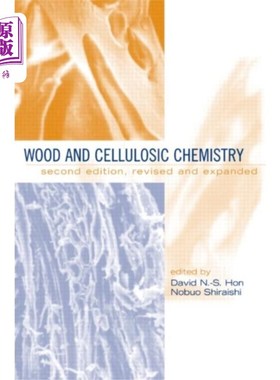 海外直订Wood and Cellulosic Chemistry, Revised, and Expa... 木材和纤维素化学，修订和扩展
